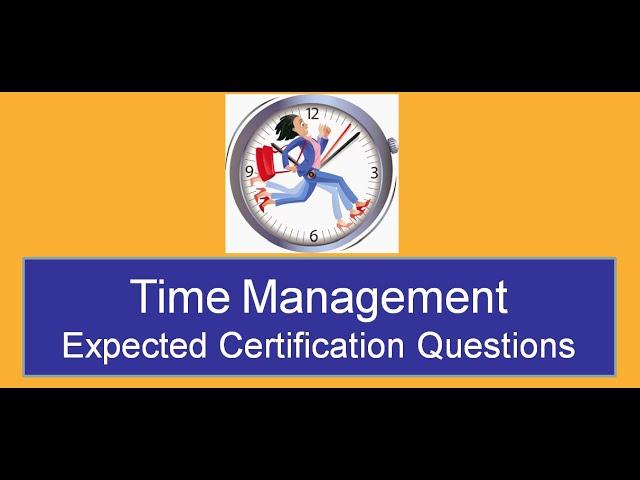 Time Management Few Expected Questions / Similar Interview Questions - SuccessFactors