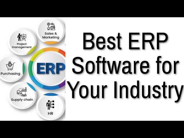 Best ERP Software for Your Industry | erp software | erp solutions and functional modules.