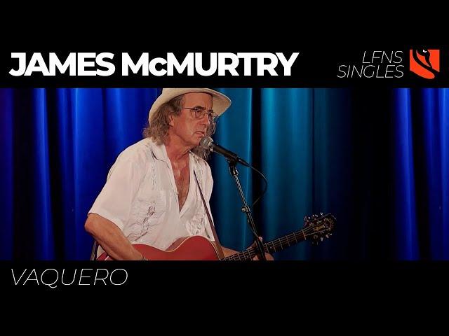 Vaquero | James McMurtry