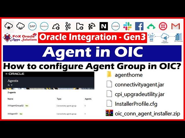 11. Agent in OIC | how to configure agent in oracle integration? How to use agent group in oic