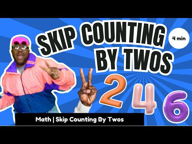 Count by 2's | Skip Counting |MISTER B | Counting Songs| Count to 100 | Kids Songs + Nursery Rhymes