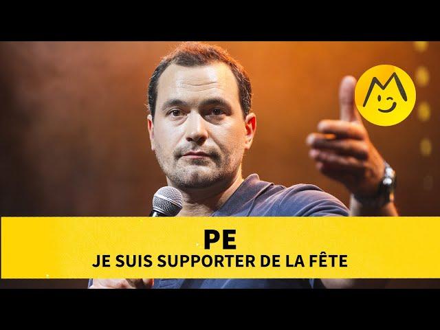 PE - Je suis supporter de la fête