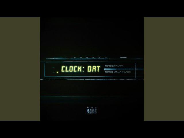 Clock Dat (feat. Shamar Marco)