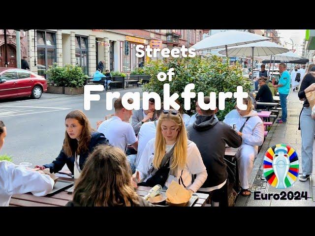 [4K]  Frankfurt streets are full of football fans | Food  Street Walk in Frankfurt Euro2024