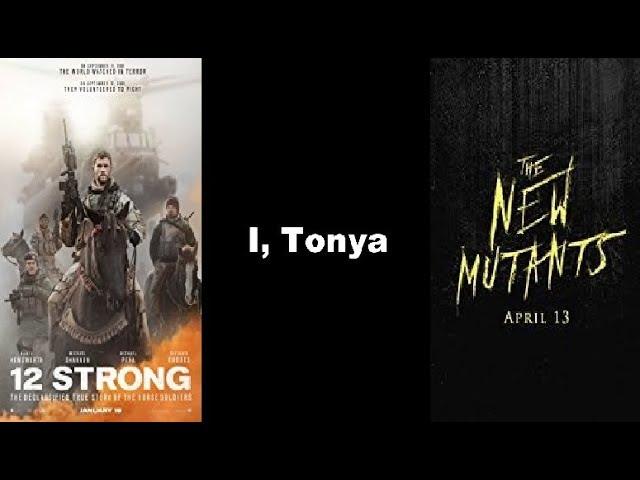 Trailer Thursdays: 12 Strong, I, Tonya, The New Mutants