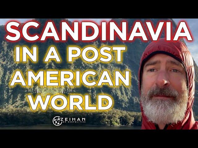Scandinavia, After America || Peter Zeihan