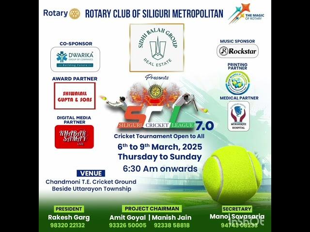 SCL 7.0 | Rotary Club of Siliguri Metropolitan & Sidhi Balaji Group | 6th-9th March 2025 | Siliguri