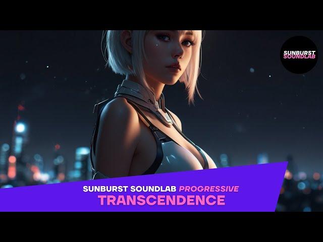 Transcendence | Progressive Trance | Sunburst SoundLab 