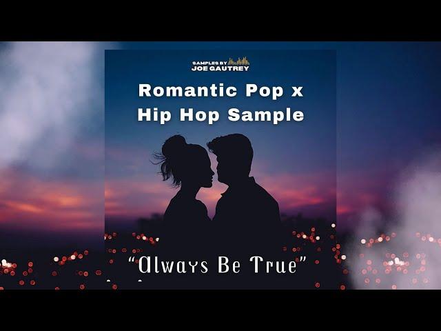 [FREE DOWNLOAD] Romantic Pop x Hip Hop Sample Pack (Prod: Joe Gautrey)