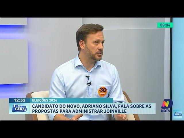 Eleições 2024: Candidato do Novo, Adriano Silva, fala sobre as propostas para administrar Joinville