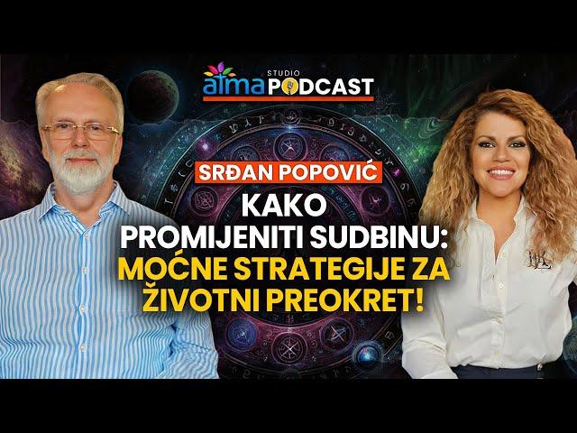 KAKO PROMIJENITI SUDBINU: MOĆNE STRATEGIJE ZA ŽIVOTNI PREOKRET! / SRĐAN POPOVIĆ PODCAST