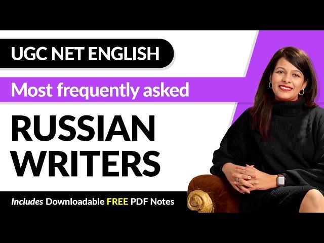 Most Important Russian Writers | UGC NET English Literature | Arpita Karwa