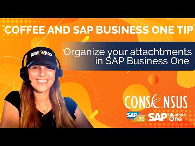 Organize your attachments in SAP Business One