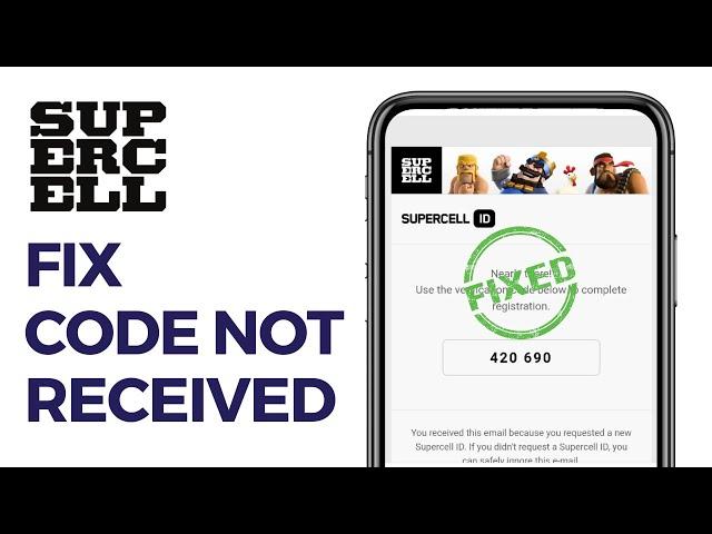 How To Fix Supercell ID Verification Code Not Received 202(Easy Fix)