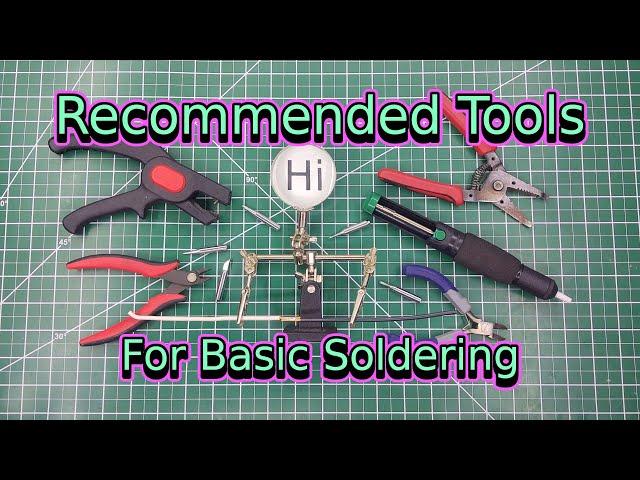 Recommended Tools For Basic Soldering | Soldering Basics | Soldering for Beginners