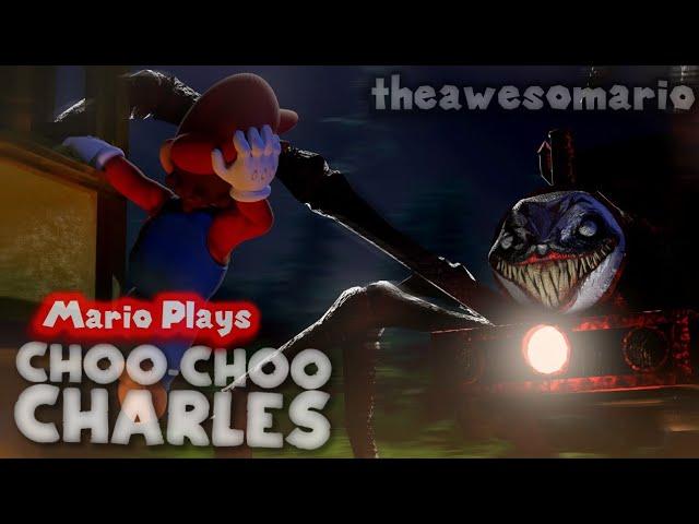 Mario Plays: CHOO CHOO CHARLES