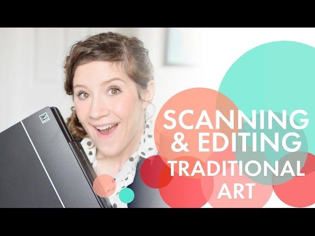 Scanning and Editing Traditional 2D Art