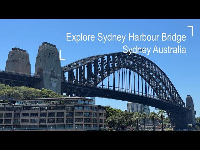 Explore Sydney Harbour Bridge Sydney Australia | 4K Walking Tour