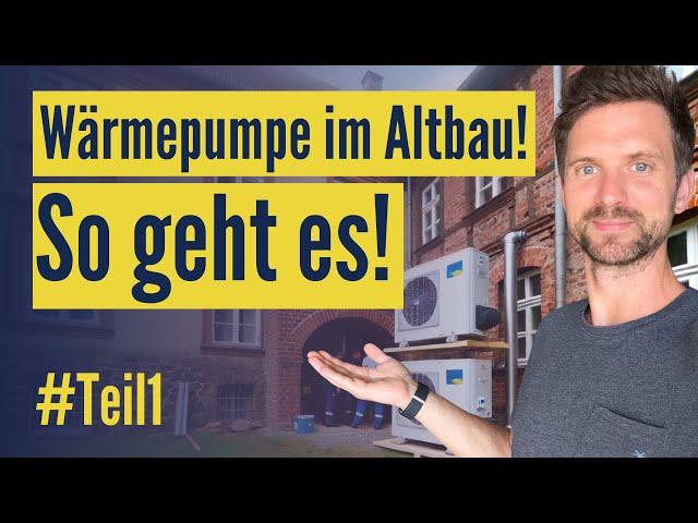 Wärmepumpe im Altbau: So geht´s! #Teil1 | Konkrete Schritte zum Angebot (Mit 1Komma5° Experten)