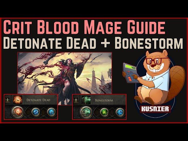 Physical Crit Blood Mage Guide | Detonate Dead with Bonestorm