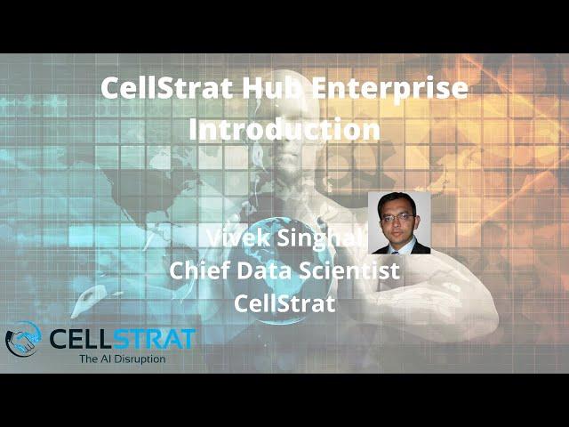 CellStrat Hub Enterprise Introduction