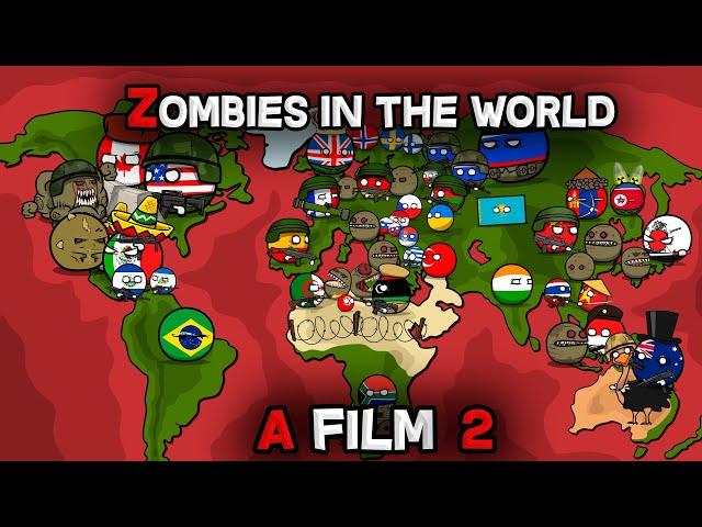 Zombies in the world 2 ( FILM 2024 ) - countryballs