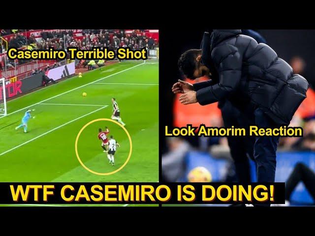 Amorim Furious Reaction After Casemiro Terrible Shot Missed Clear Chance against Newcastle