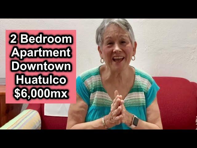 2 Bedroom Apartment Downtown Huatulco $6,000mx