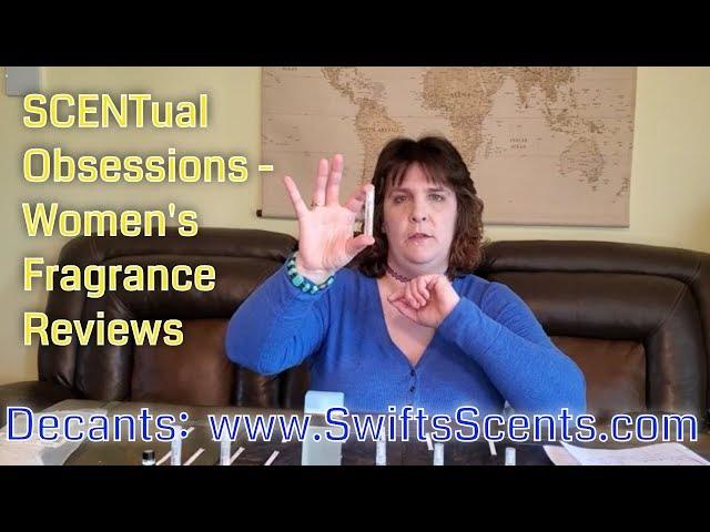 SCENTual Obsessions - Women's Fragrance Reviews