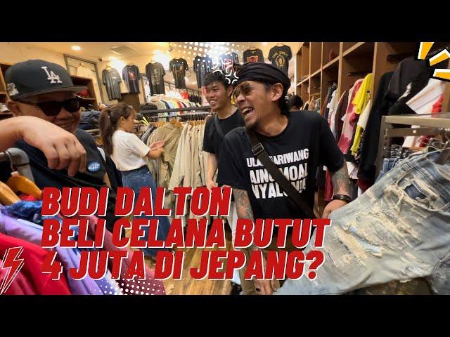 Budi Dalton Beli Celana Butut 4juta Di Jepang?