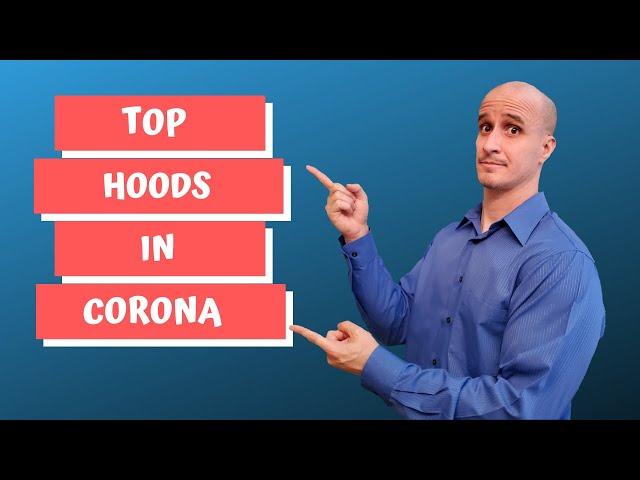 Best Neighborhoods in Corona CA