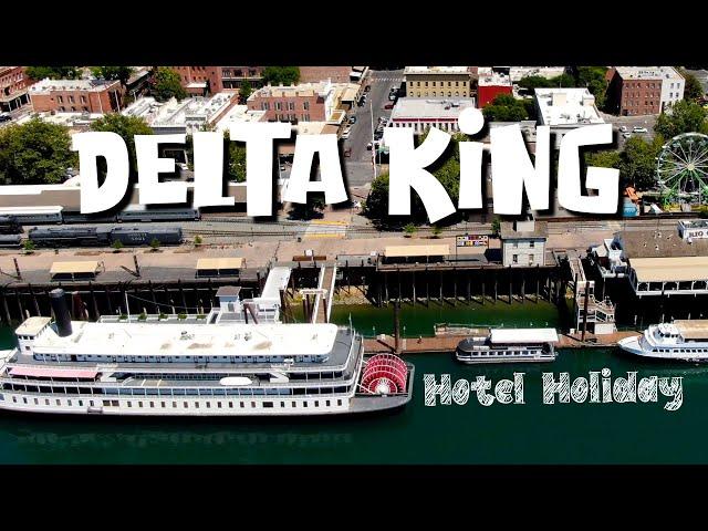 RIVERBOAT HOTEL - THE DELTA KING - OLD TOWN SACRAMENTO - #HOTELHOLIDAY