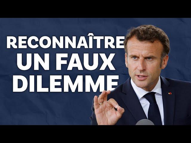 #2 Reconnaître un faux dilemme