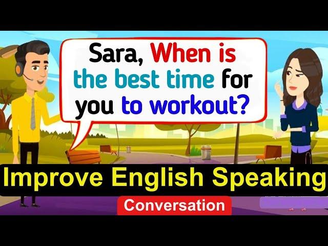 English Conversation Practice | Practice English Conversation | Improve English Speaking Skills