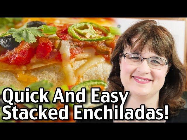 Quick And Easy Stacked Enchiladas Recipe With Easy Spanish Rice!