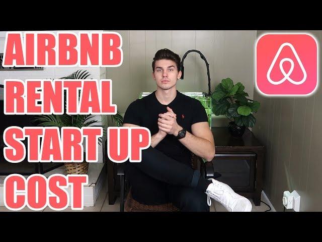 How Much Money You Need For An Airbnb Business Startup (2019)