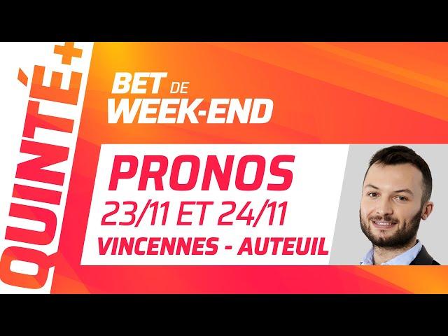 PRONOSTICS QUINTÉ+ DU 23 ET 24 NOVEMBRE 2024 : Bet de Week-End