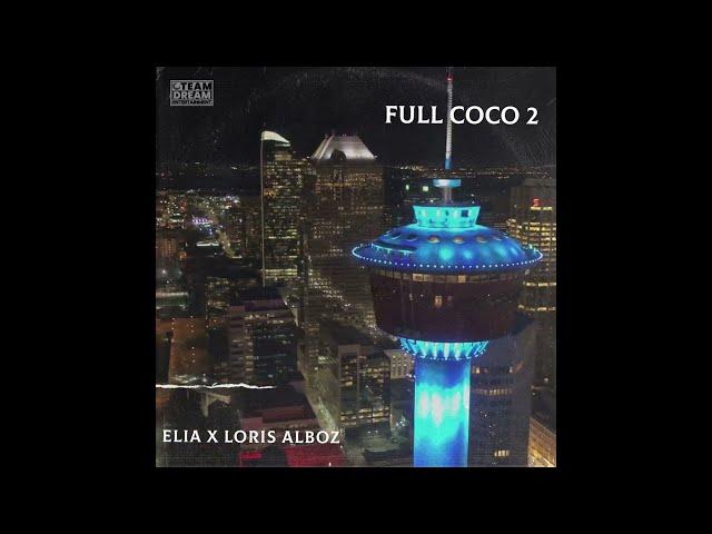 Loris Alboz x Elia - Full Coco 2 (Prod. Noware Beats)