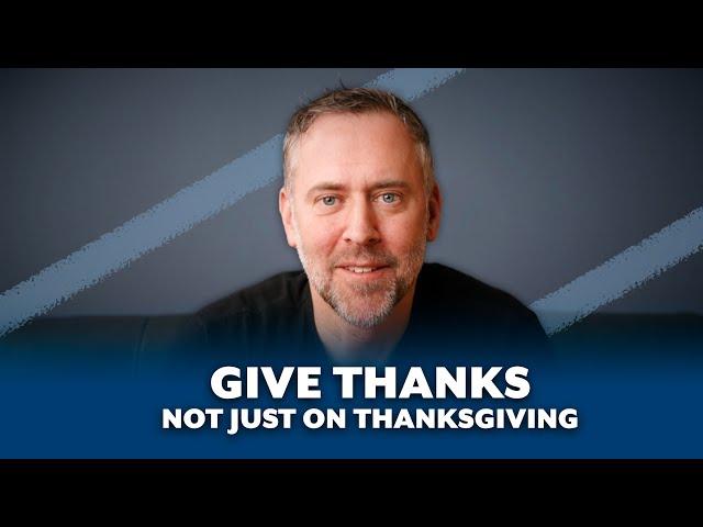 The Christian Roots of Thanksgiving & The Power of Gratitude