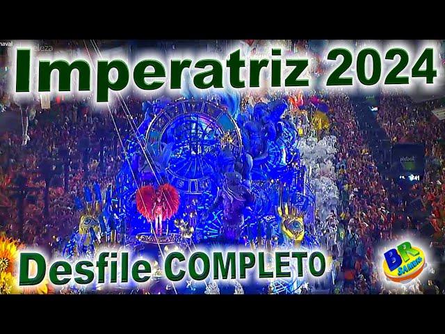 Imperatriz 2024 Desfile COMPLETO HD