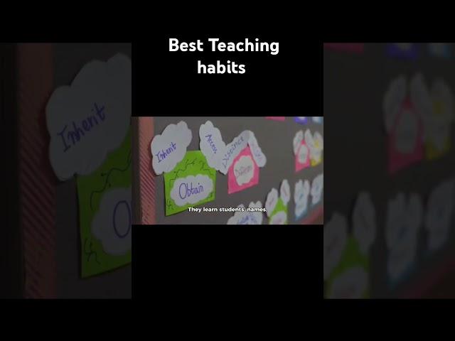 best Teaching habits #greatschools