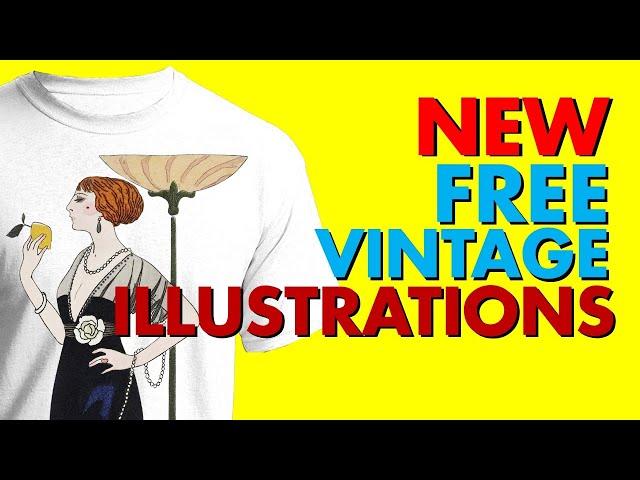 NEW Free Vintage Illustrations!  Free For Commercial Use - Print on Demand