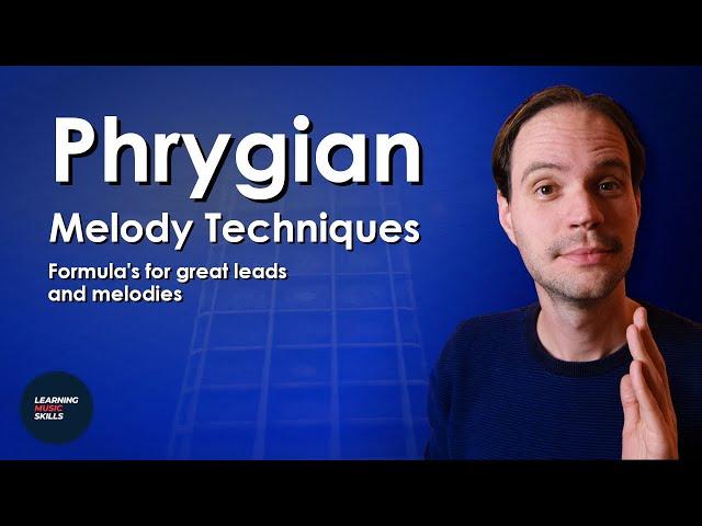 2 Essential Phrygian Melody Techniques You MUST Know