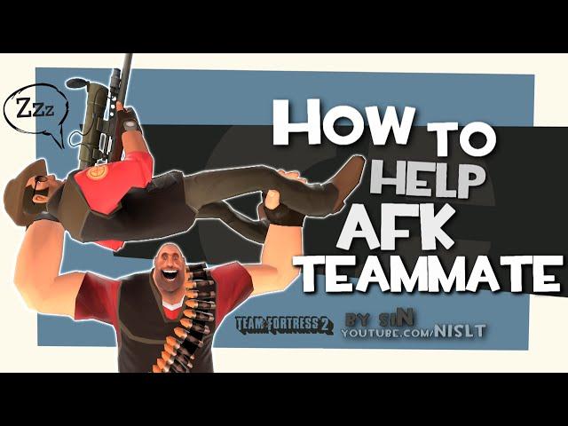 TF2: How to help AFK teammate [FUN]