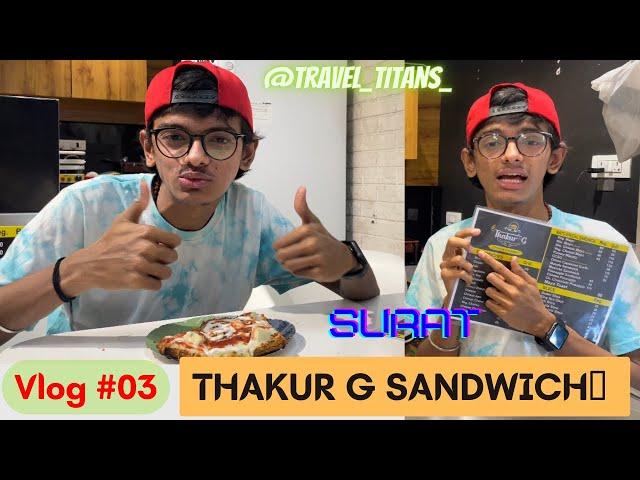 Thakur G Sandwich Centre | Surat Food | Travel Titans | Kalpesh Kalsariya #street_food #sandwich