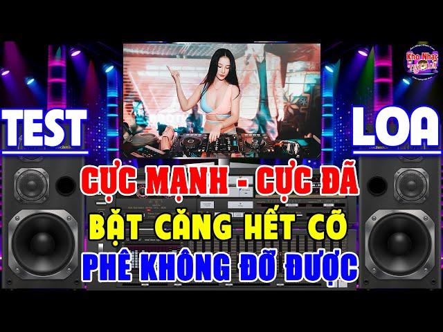 Nhạc Test Loa CỰC CHUẨN 8D BASS CĂNG PHÊ ĐÉT - MỞ TO LK Nhạc DISCO REMIX Không Lời NGHE CỰC NÉT