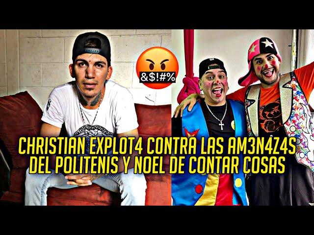 CHRIS DE CEVICHURROS SHOW EXPL0T4 CONTRA LAS AM3N4Z4S DEL POLITENIS Y EL NOEL DE CONTAR TODO