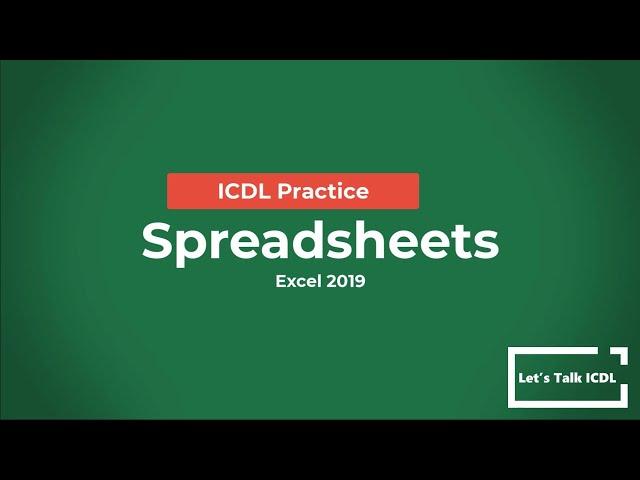 ICDL Practice - Spreadsheets - Syllabus 5.0 (Excel 2019)