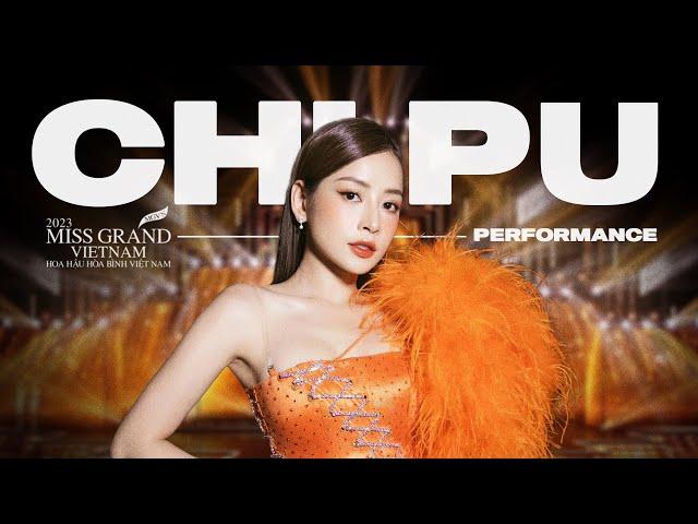 CHI PU (芝芙) - Mashup Miss Showbiz - Từ Hôm Nay - Đoá Hoa Hồng | Chung kết Miss Grand Vietnam 2023