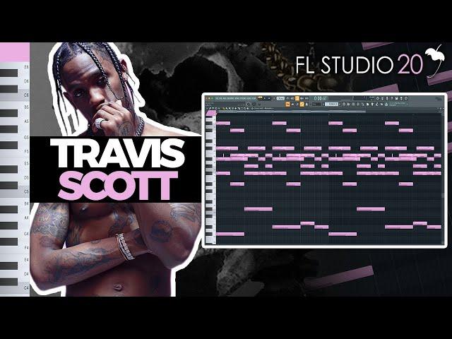 HOW TO MAKE A TRAVIS SCOTT TYPE BEAT FROM SCRATCH | FL Studio 20 | Travis Scott Tutorial